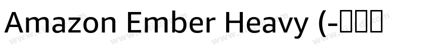 Amazon Ember Heavy (字体转换